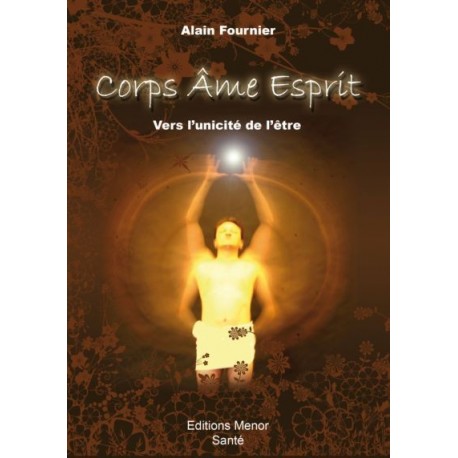 Corps, Âme, Esprit