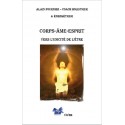 Corps, Âme, Esprit